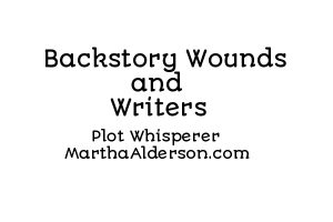Backstory wounds & Writers