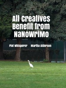 all creatives benefit from NaNoWriMo